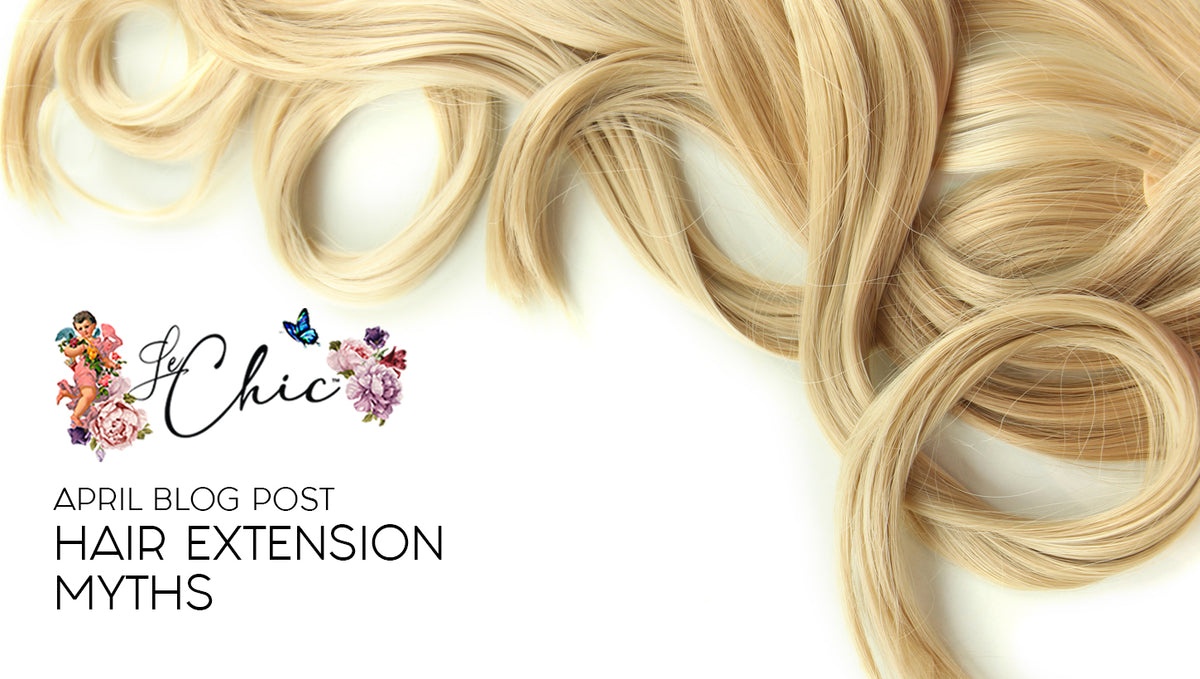 Hair Extension Myths
